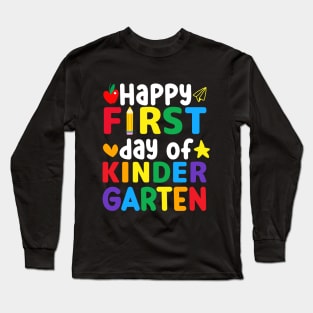 Happy first day of kinder garten Long Sleeve T-Shirt